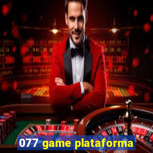 077 game plataforma